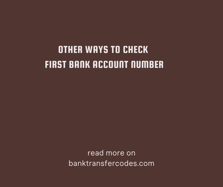 Other Ways To Check First Bank Account Number