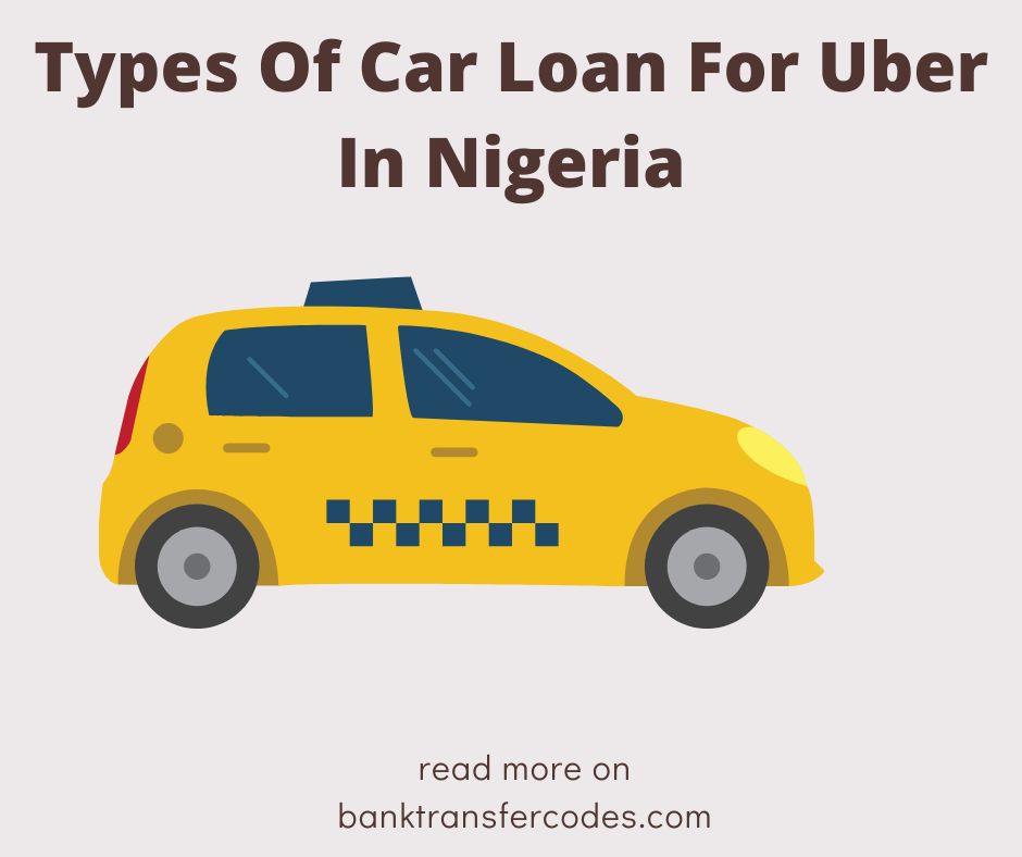 Types Of Car Loan For Uber In Nigeria