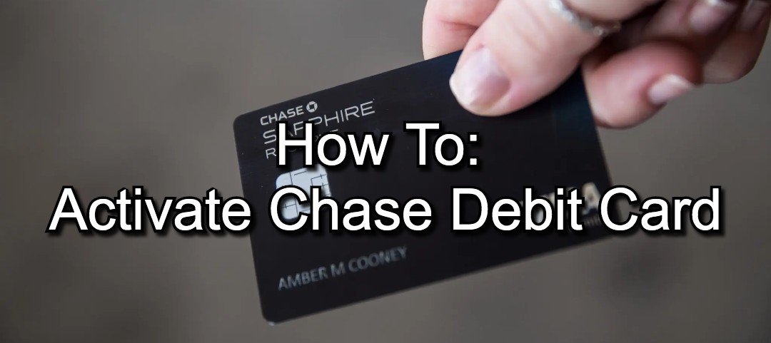 Activate Chase Debit Card