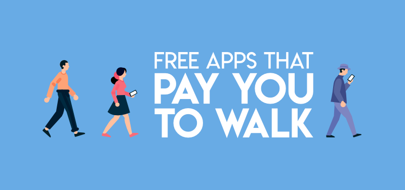 Apps That Pay You To Walk