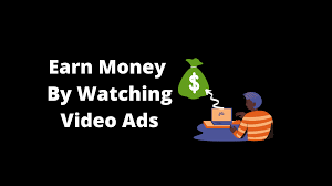 Earn Money By Watching Video Ads