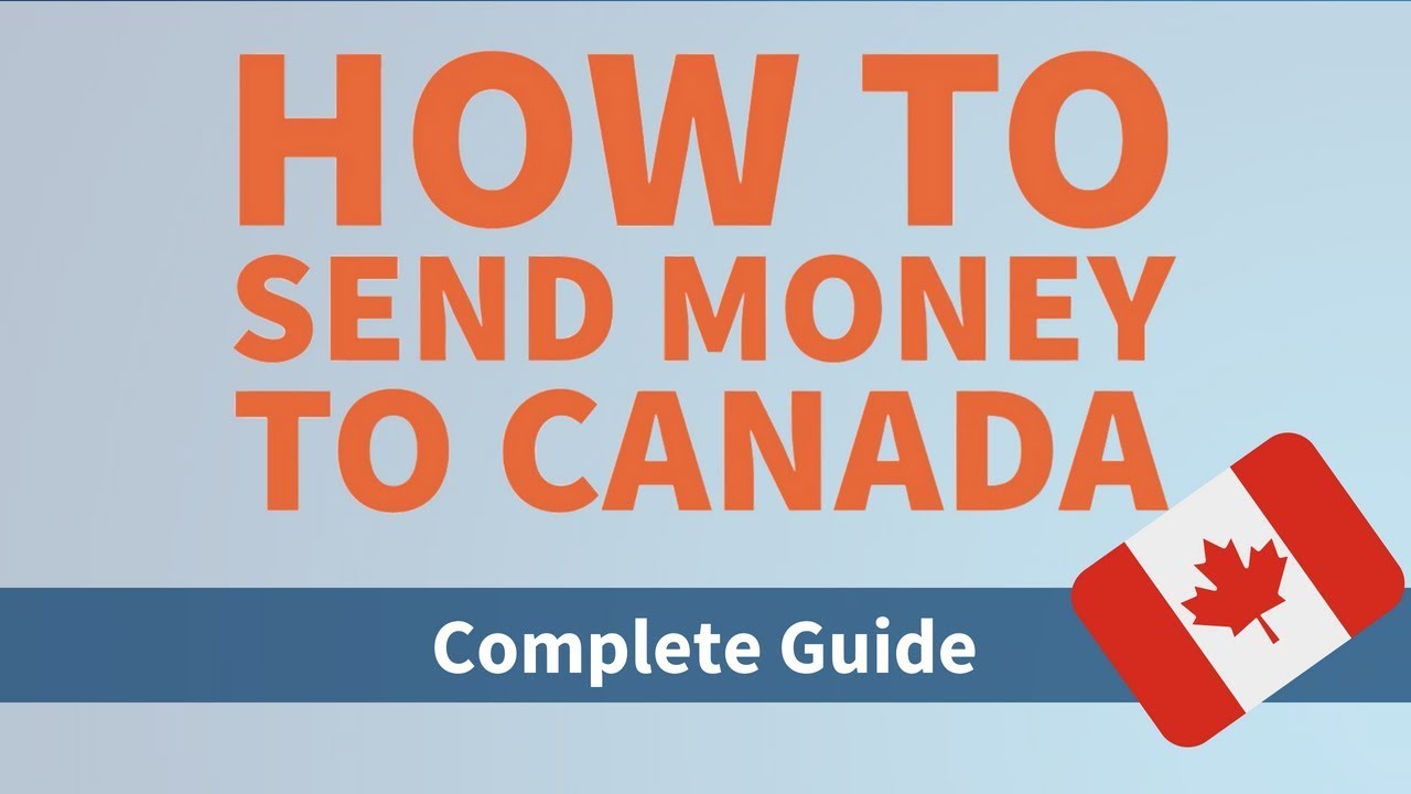 How To Send Money To Canada From USA