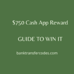750 Cash App Reward