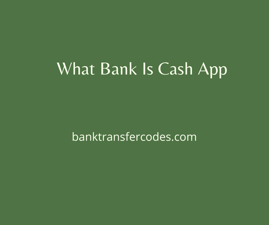 What Bank Is Cash App