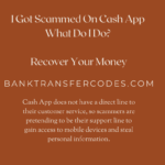 i got scammed on cash app what do i do