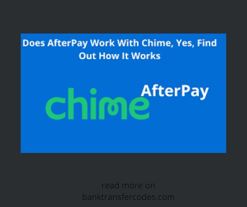 Does Afterpay Take Chime?