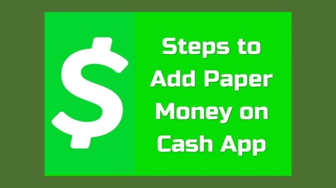 How to Get The Paper Money Option on Cash App