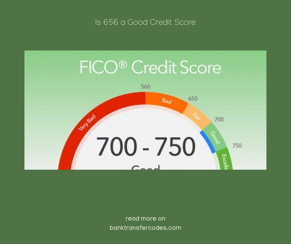 Is 656 a Good Credit Score