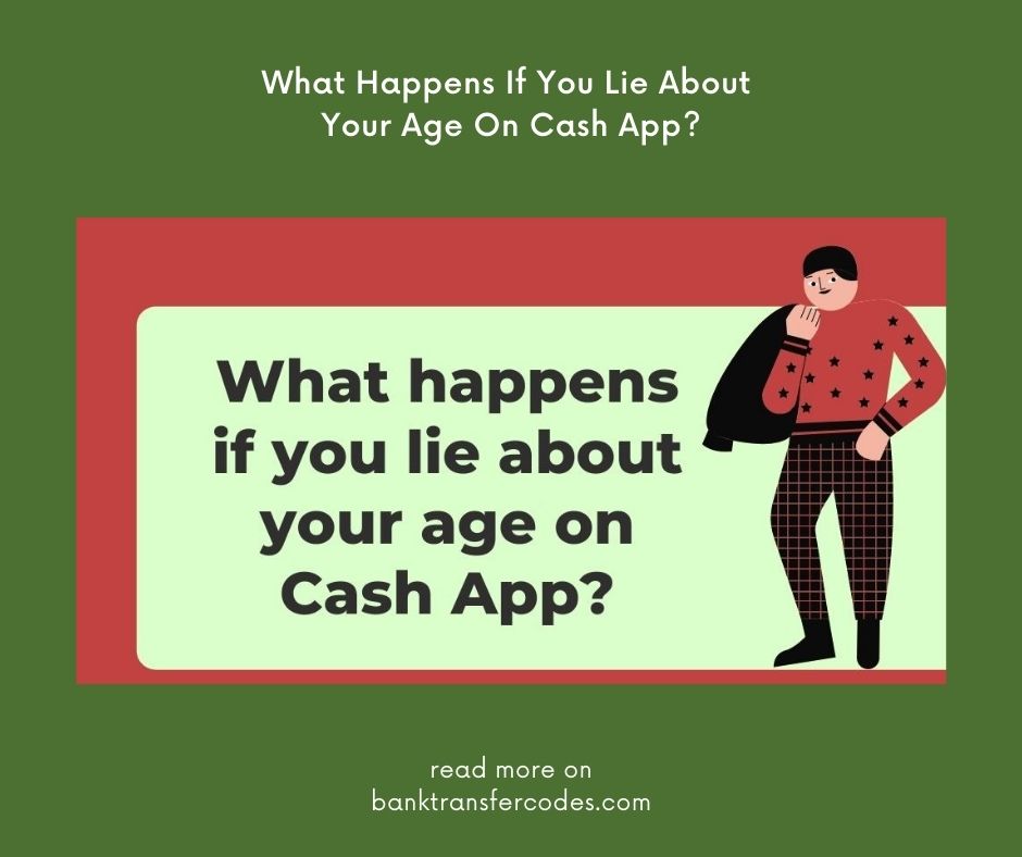 What Happens If You Lie About Your Age On Cash App?