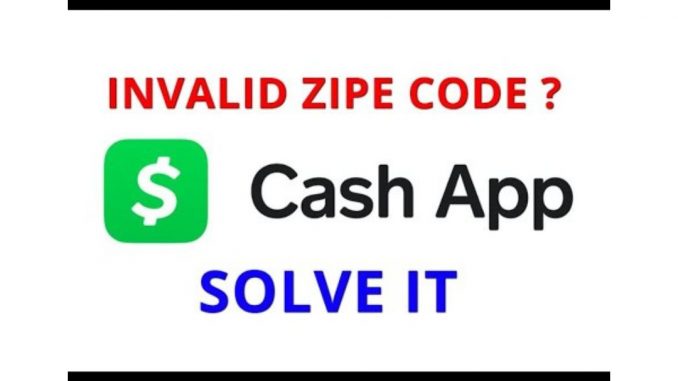 Cash App Invalid Zip Code