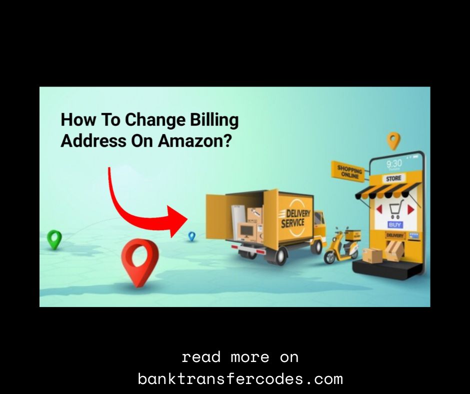 Change Billing Address in Amazon
