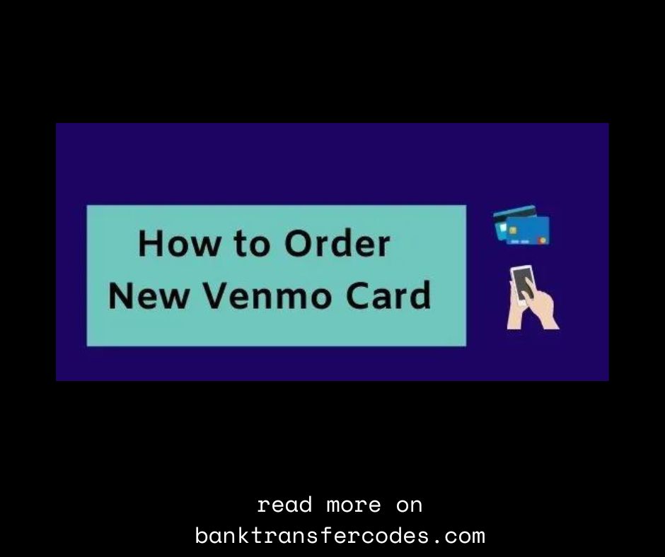 Get A New Venmo Card