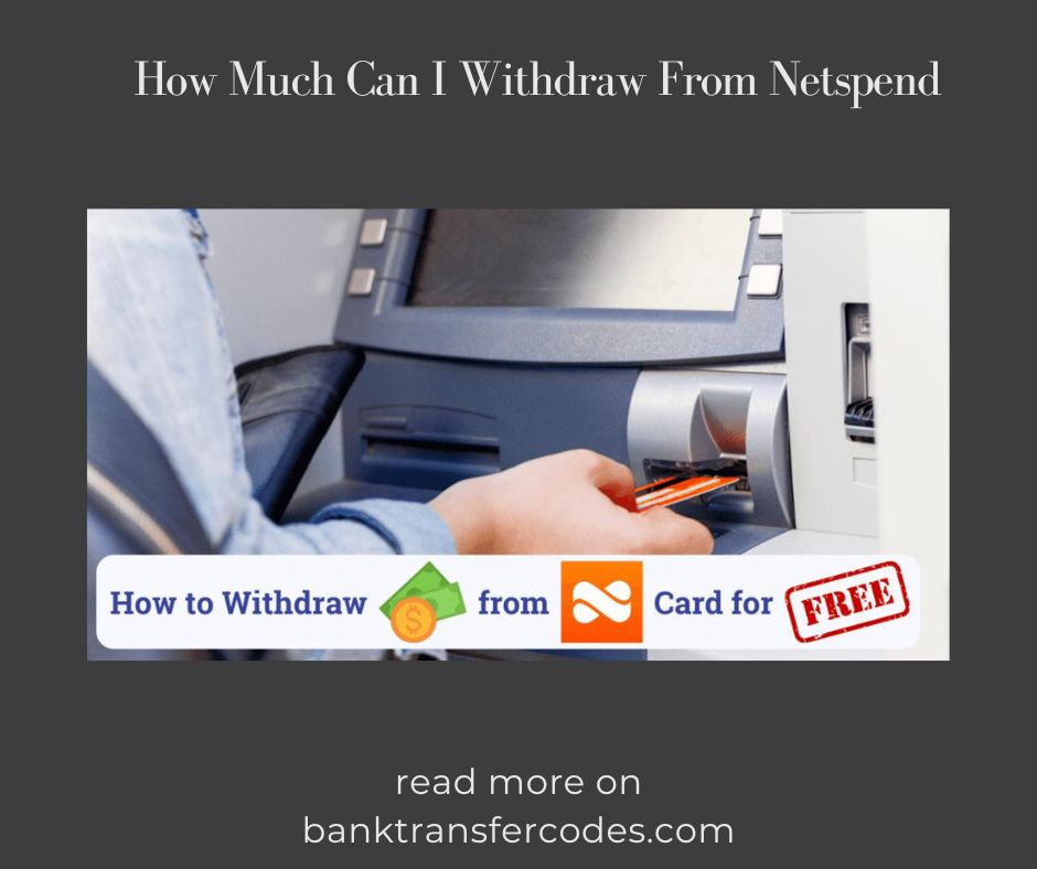 How Much Can I Withdraw From Netspend