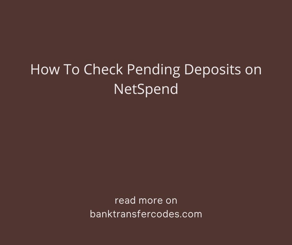 How To Check Pending Deposits on NetSpend