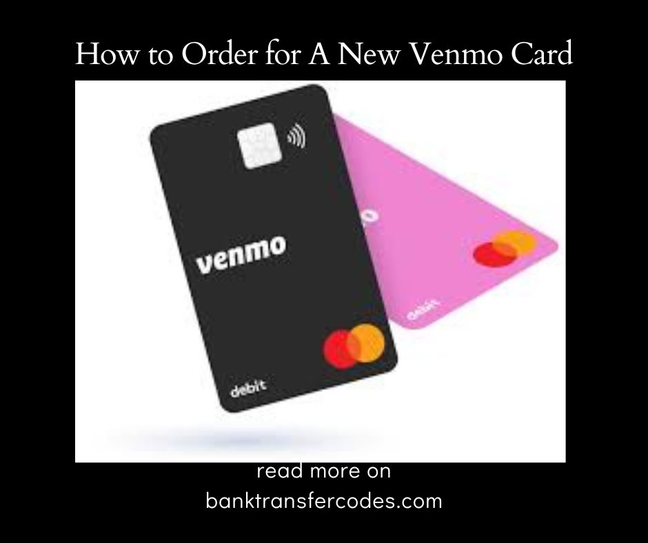 How to Order for A New Venmo Card
