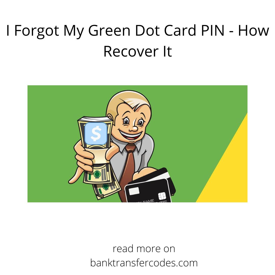 I Forgot My Green Dot Card PIN