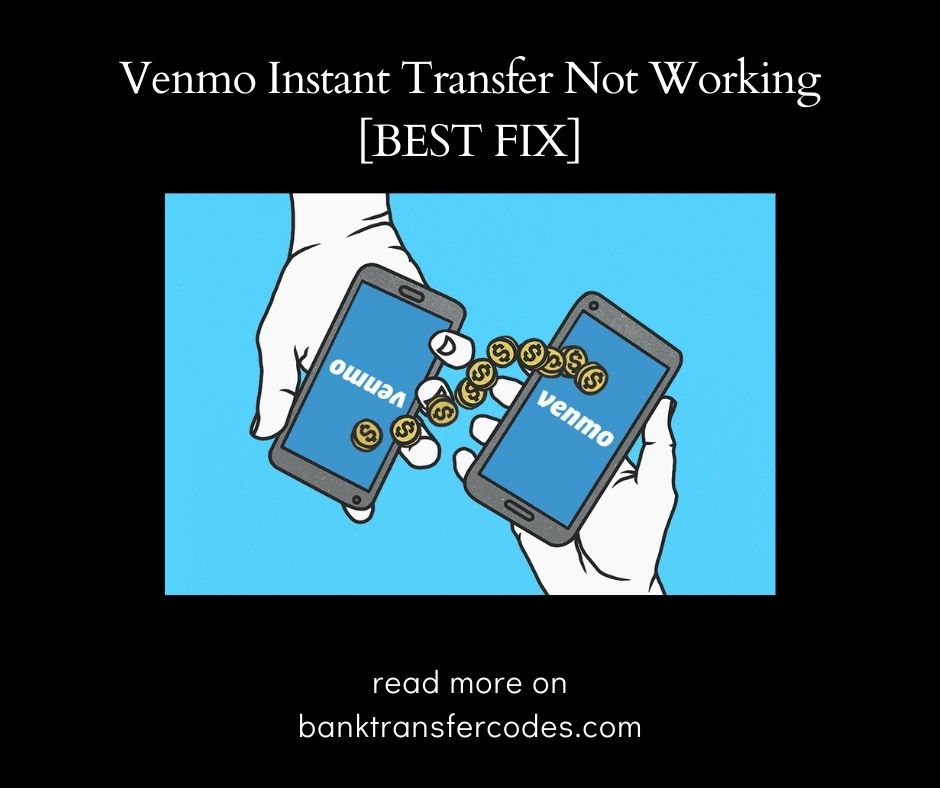 Venmo Instant Transfer Not Working