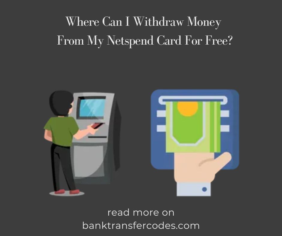 Where Can I Withdraw Money From My Netspend Card For Free?