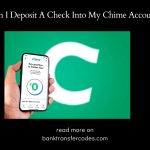 Can I Deposit A Check Into My Chime Account