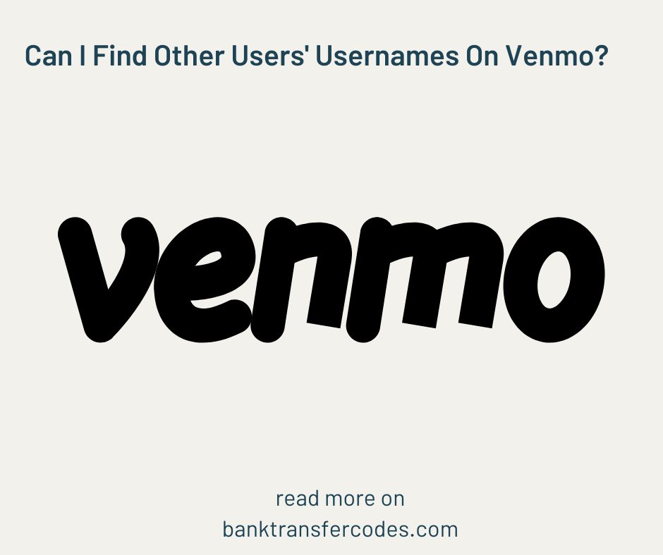 Can I Find Other Users' Usernames On Venmo