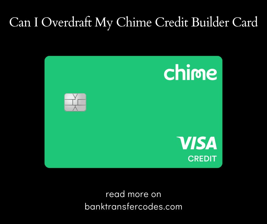 Can I Overdraft My Chime Credit Builder Card