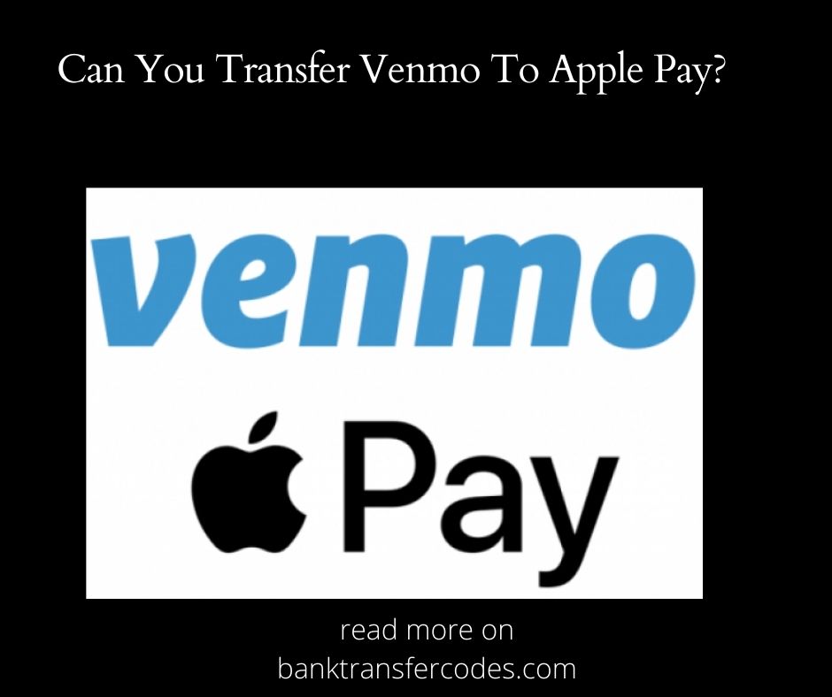 Can You Transfer Venmo To Apple Pay
