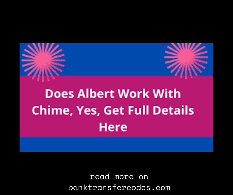 Does Albert Works With Chime