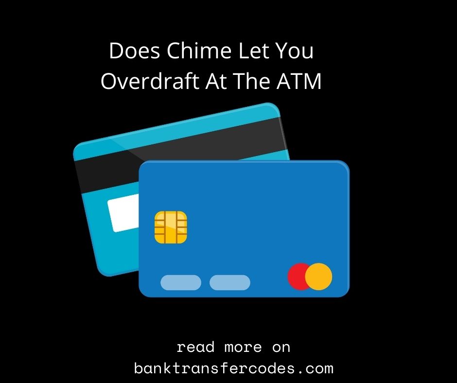 Does Chime Let You Overdraft At The ATM