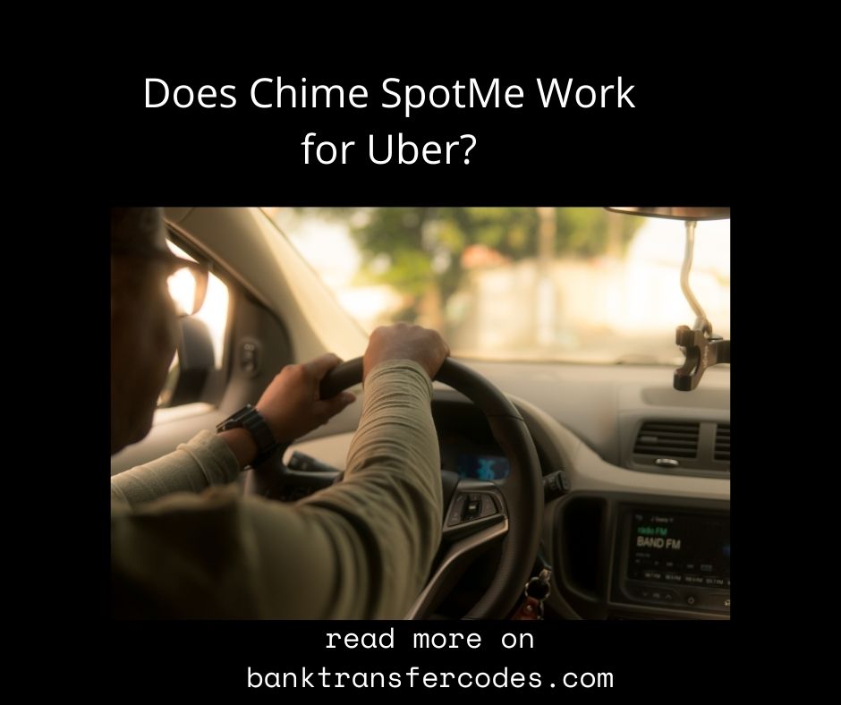 Does Chime SpotMe Work for Uber?