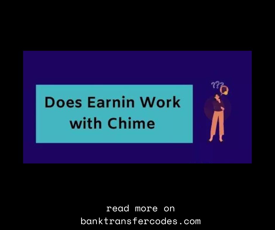 Does Earnin Work With Chime