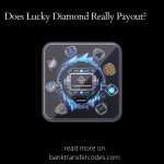 Does Lucky Diamond Really Payout?