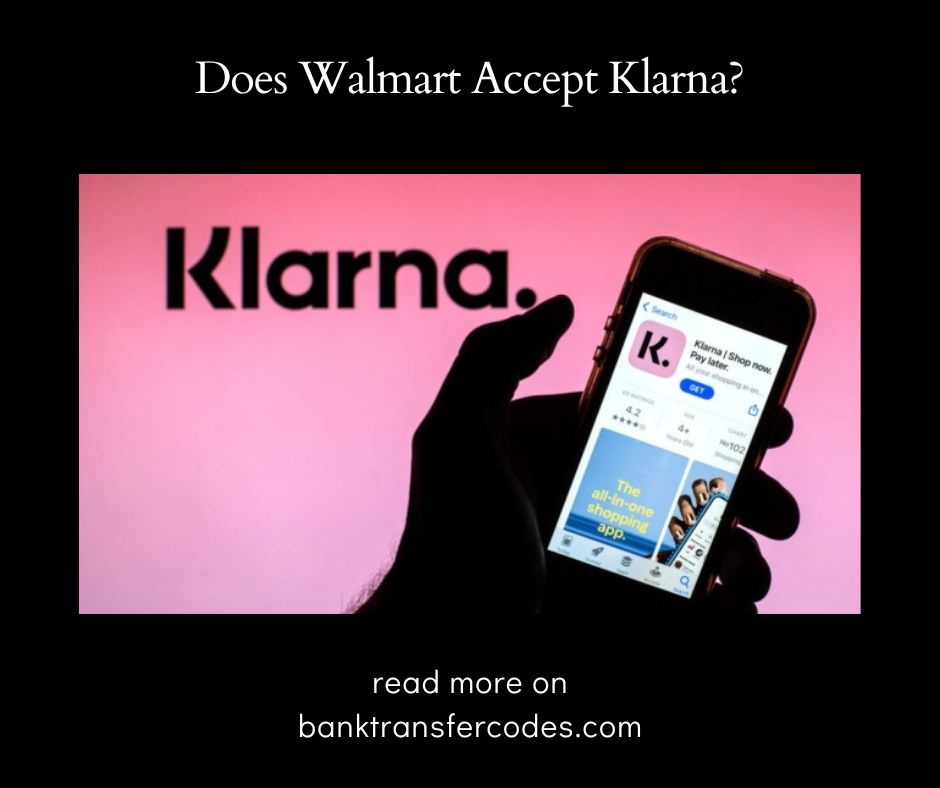 Does Walmart Accept Klarna