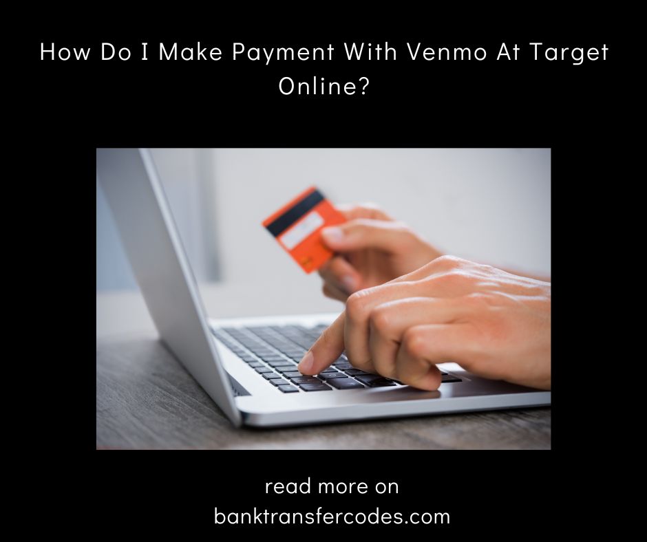 How Do I Make Payment With Venmo At Target Online?