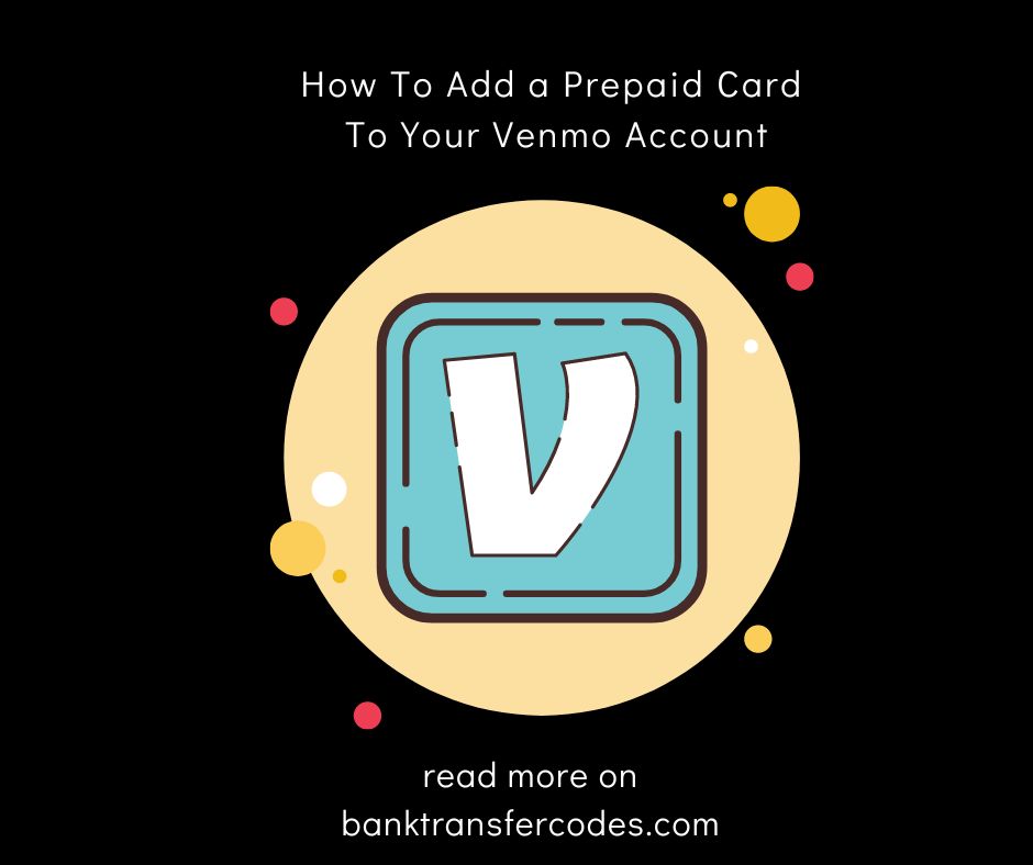 How To Add a Prepaid Card To Your Venmo Account