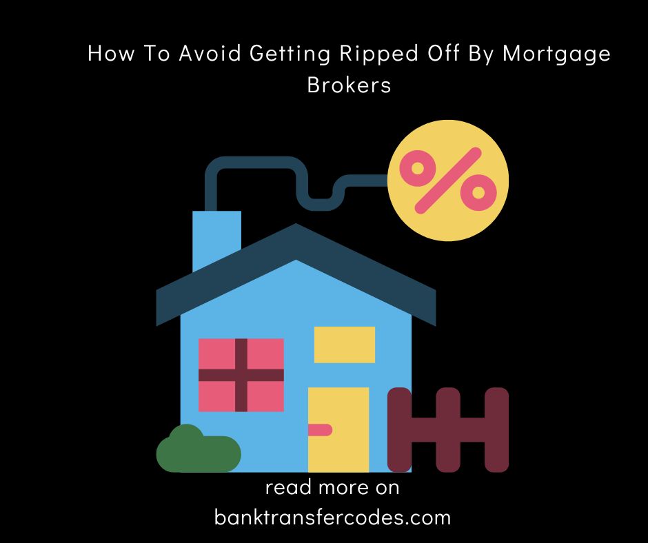 How To Avoid Getting Ripped Off By Mortgage Brokers