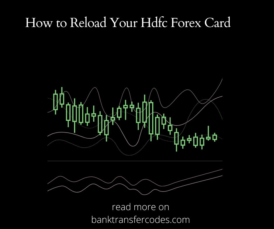 How to Reload Your Hdfc Forex Card