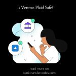Is Venmo Plaid Safe?