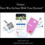 Venmo “There Was An Issue With Your Payment”