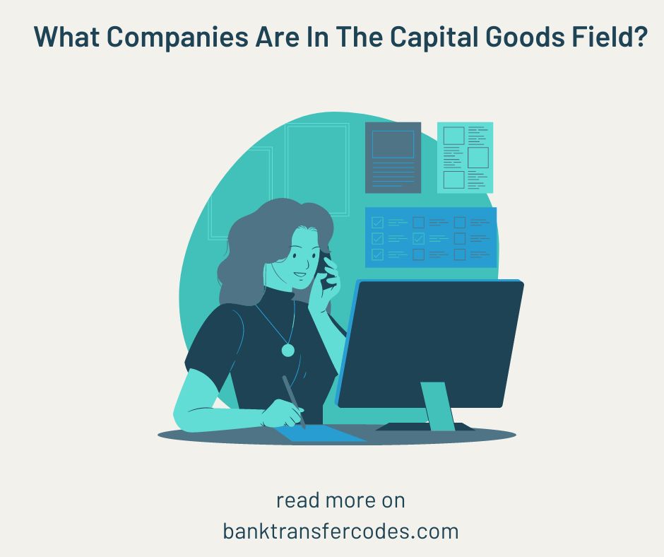 What Companies Are In The Capital Goods Field