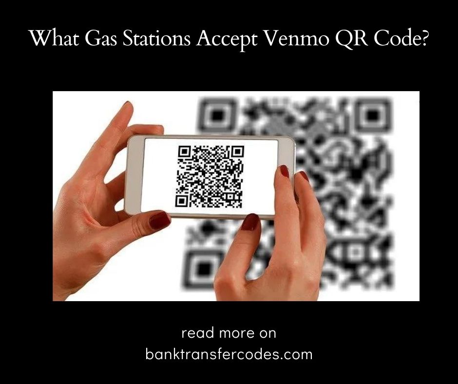 What Gas Stations Accept Venmo QR Code