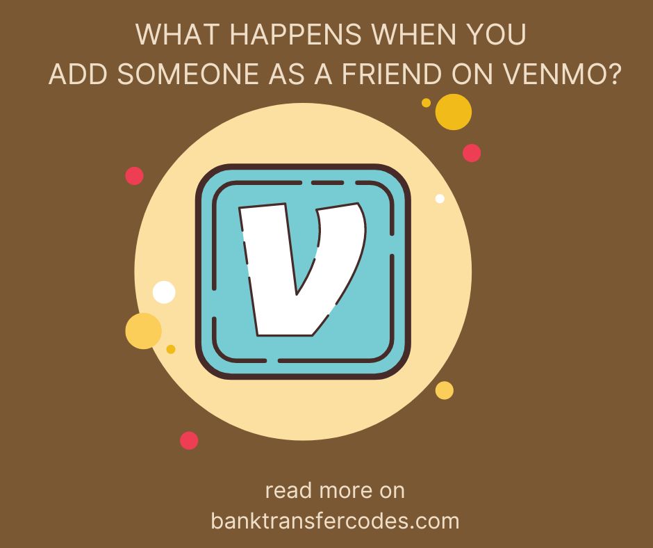 What Happens When You Add Someone as A Friend on Venmo?