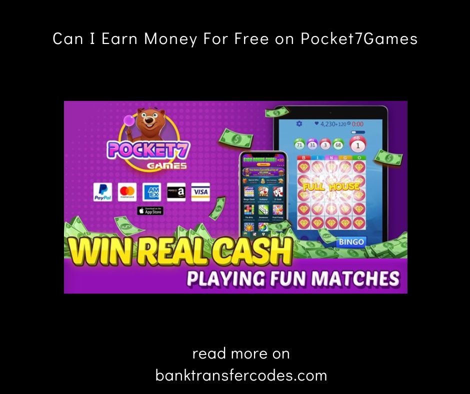 Can I Earn Money For Free on Pocket7Games