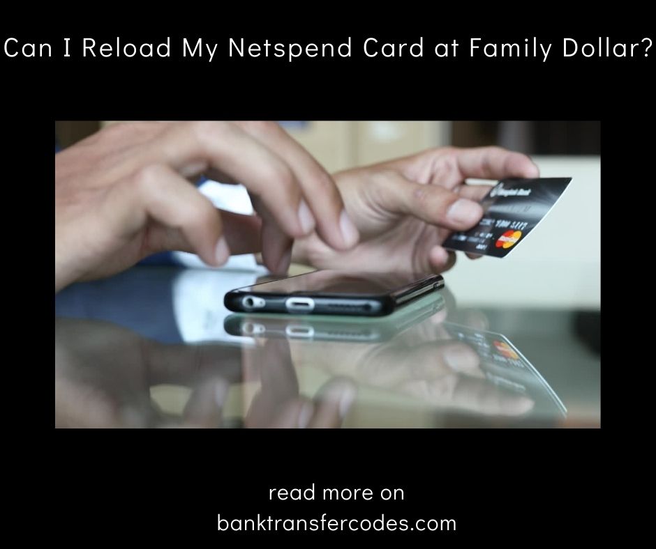 Can I Reload My Netspend Card at Family Dollar?