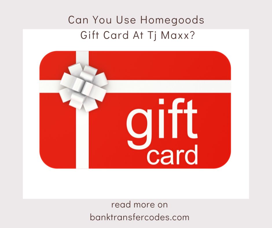 Can You Use Homegoods Gift Card At Tj Maxx