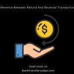 Difference Between Refund And Reversal Transaction?