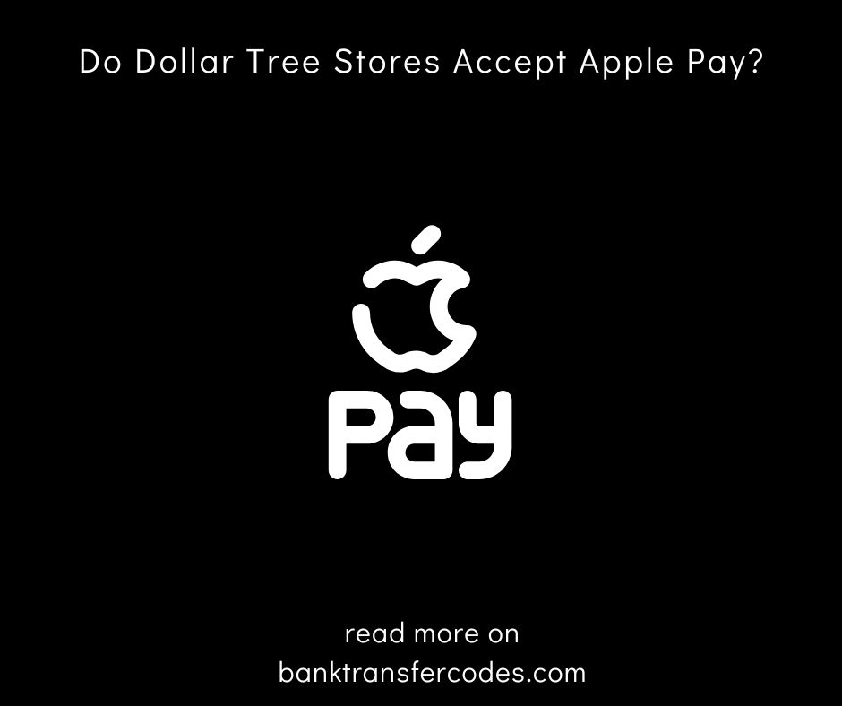 Do Dollar Tree Stores Accept Apple Pay