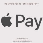Do Whole Foods Take Apple Pay