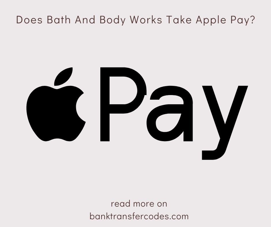 Does Bath And Body Works Take Apple Pay