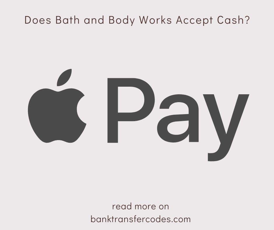 Does Bath and Body Works Accept Cash