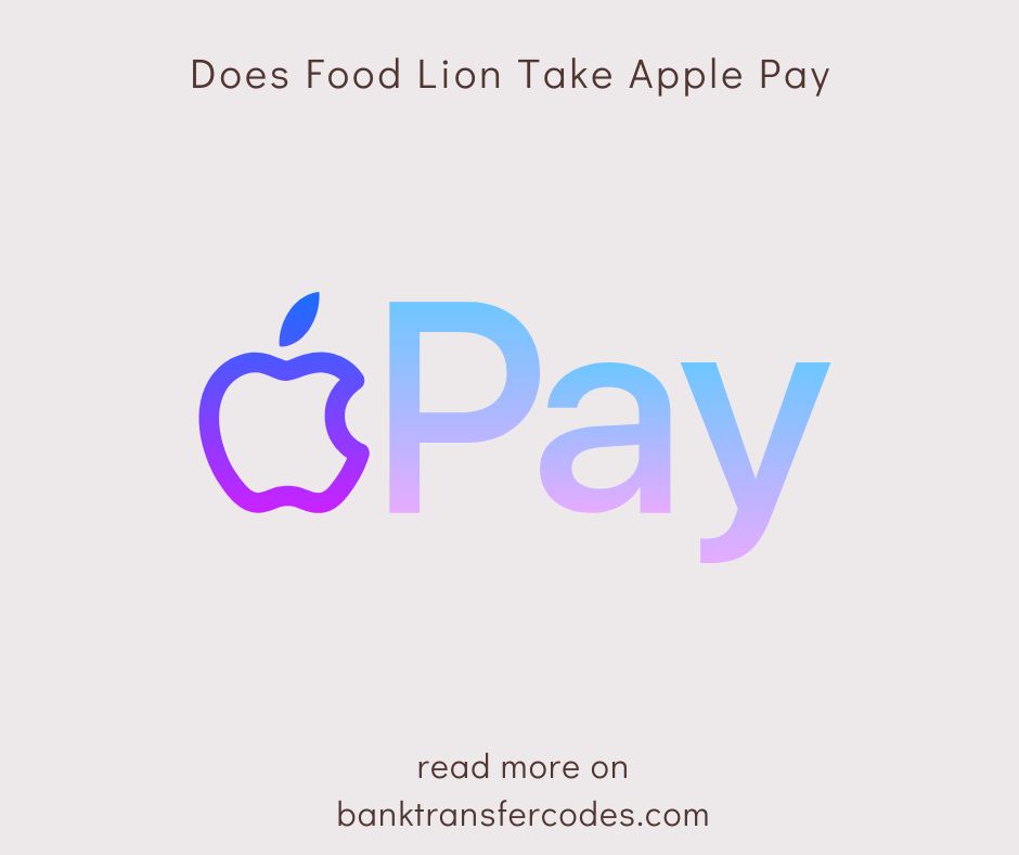 Does Food Lion Take Apple Pay